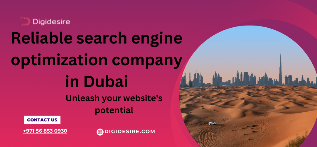 Reliable search engine optimization company in Dubai