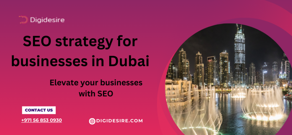 SEO Strategy For Businesses in Dubai