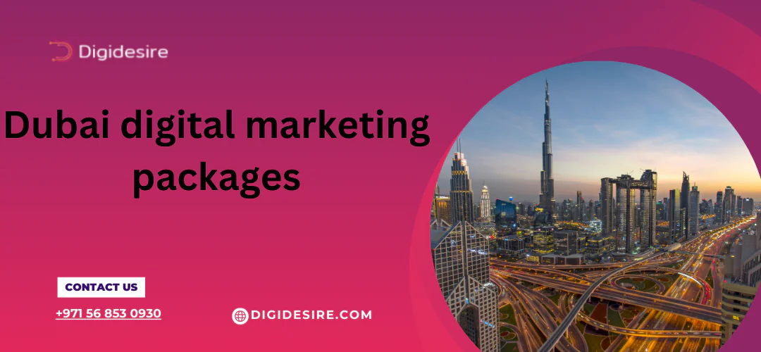 Dubai Digital Marketing Packages