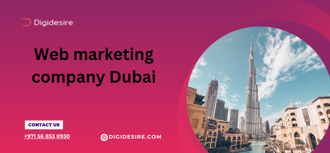 Web Marketing Company Dubai