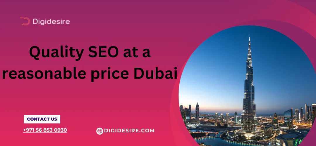 Quality SEO at a Reasonable Price Dubai