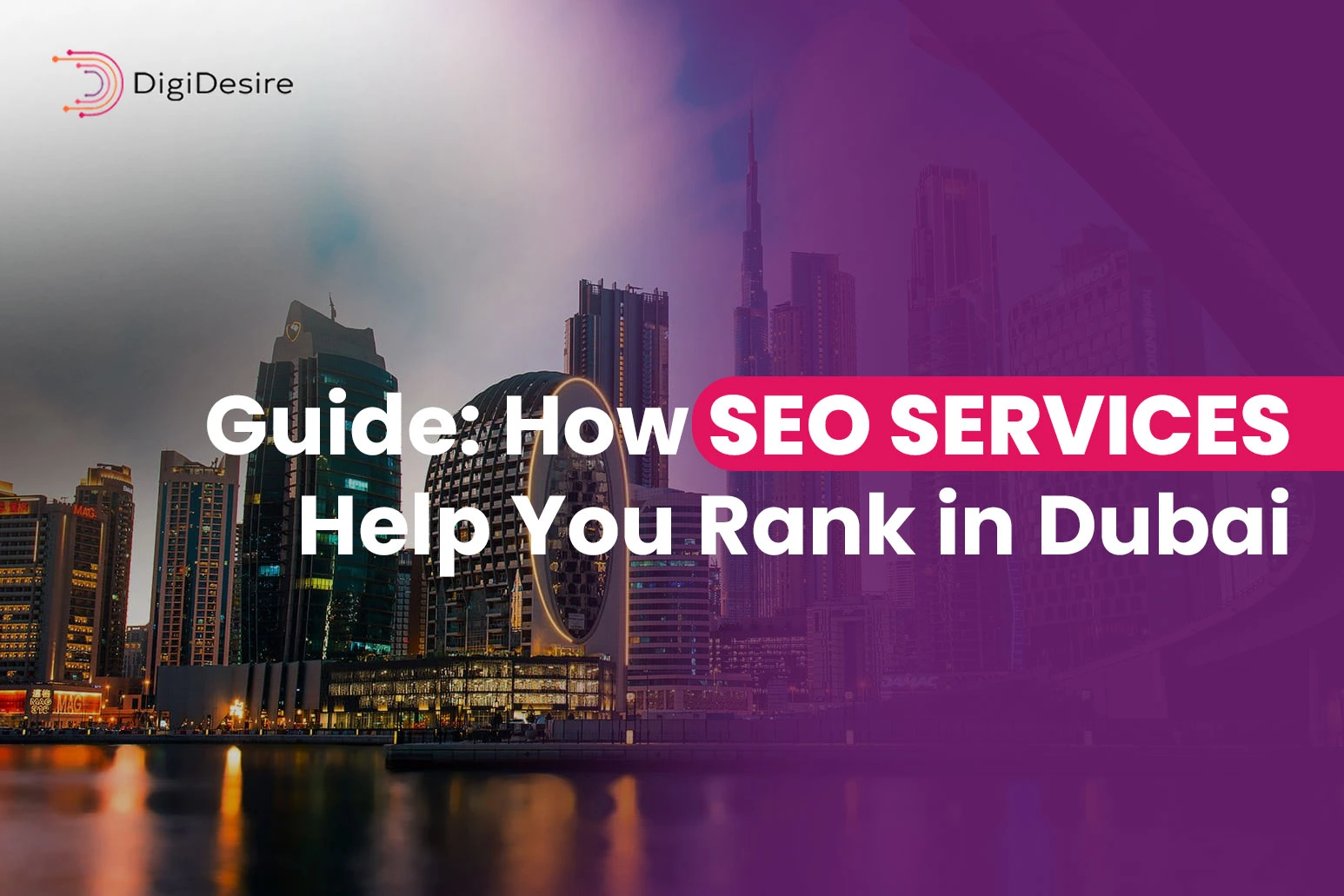 Guide: How SEO Services Help You Rank in Dubai