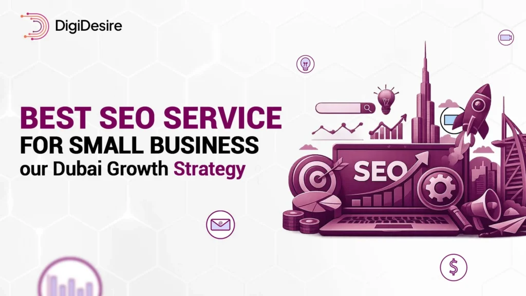 Best SEO Service for Small Business Your Dubai Growth Strategy
