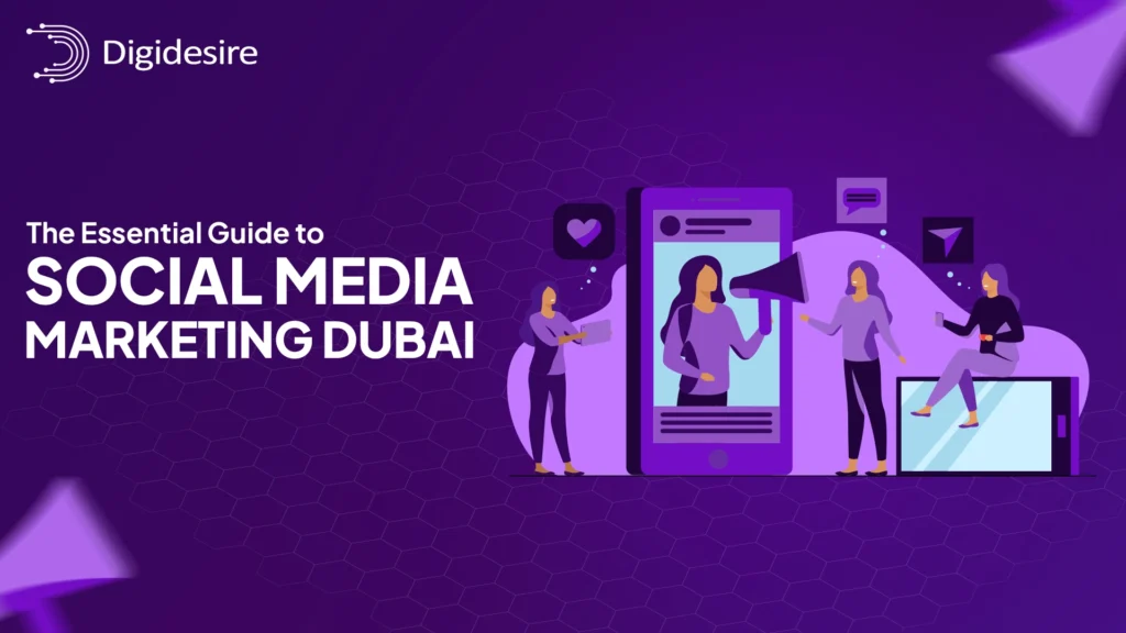 The Essential Guide to Social Media Marketing Dubai