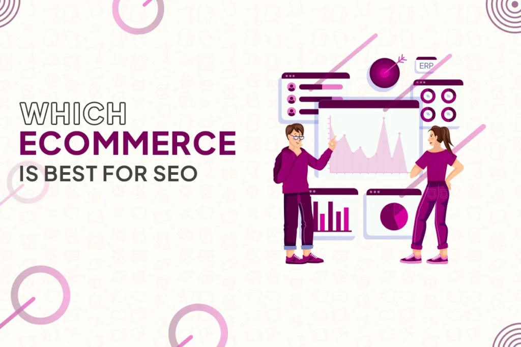 Which Ecommerce Platform is Best for SEO
