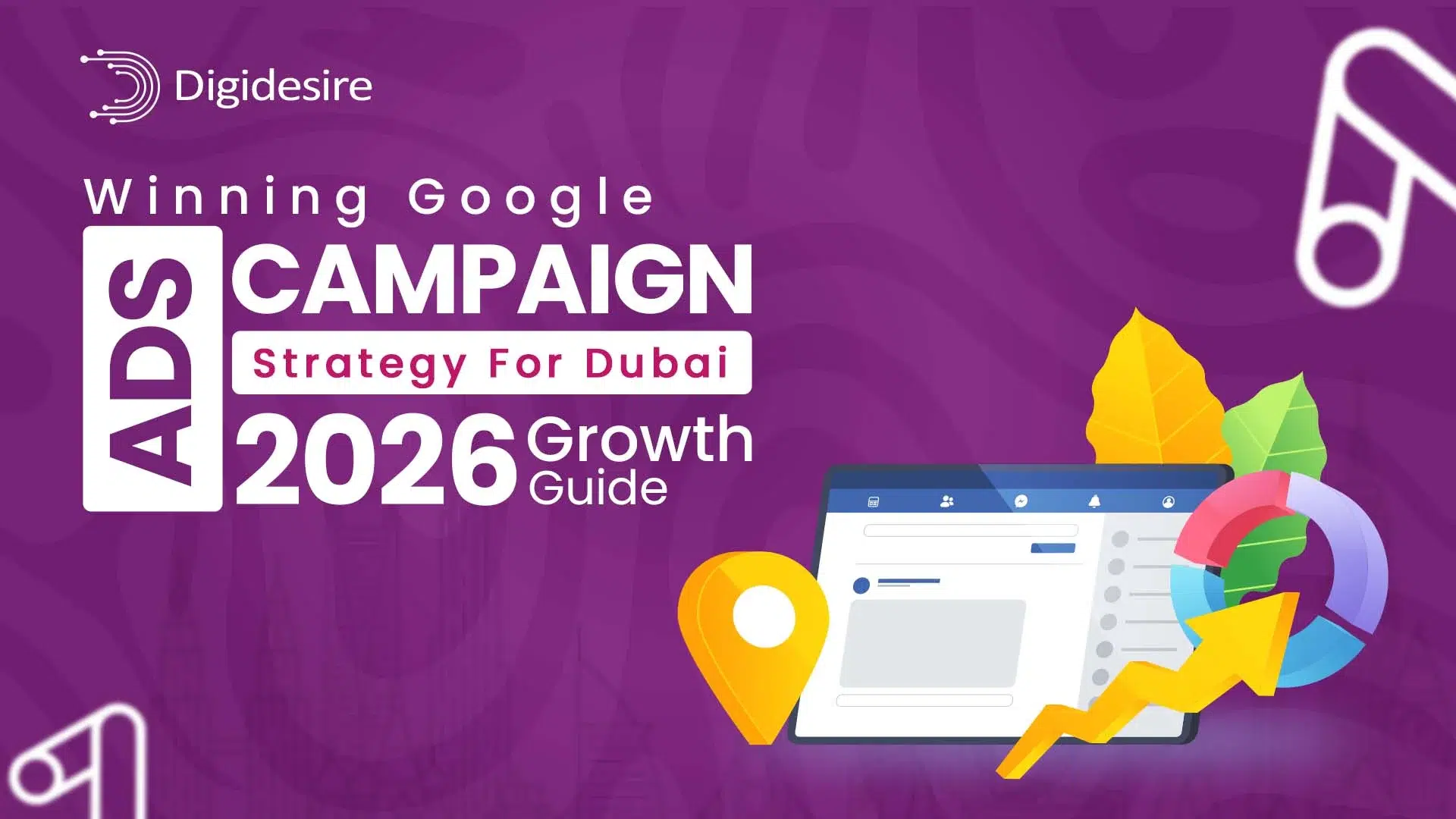 Winning Google Ads Campaign Strategy For Dubai: 2026 Growth Guide