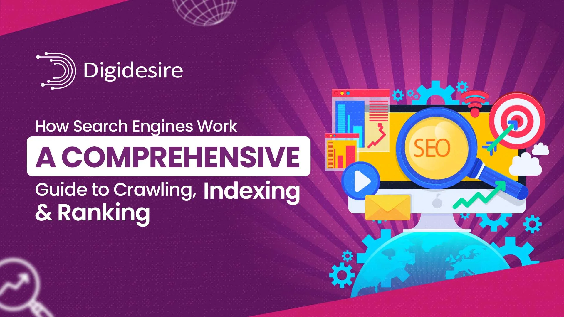 How Search Engines Work: A Comprehensive Guide to Crawling, Indexing, and Ranking