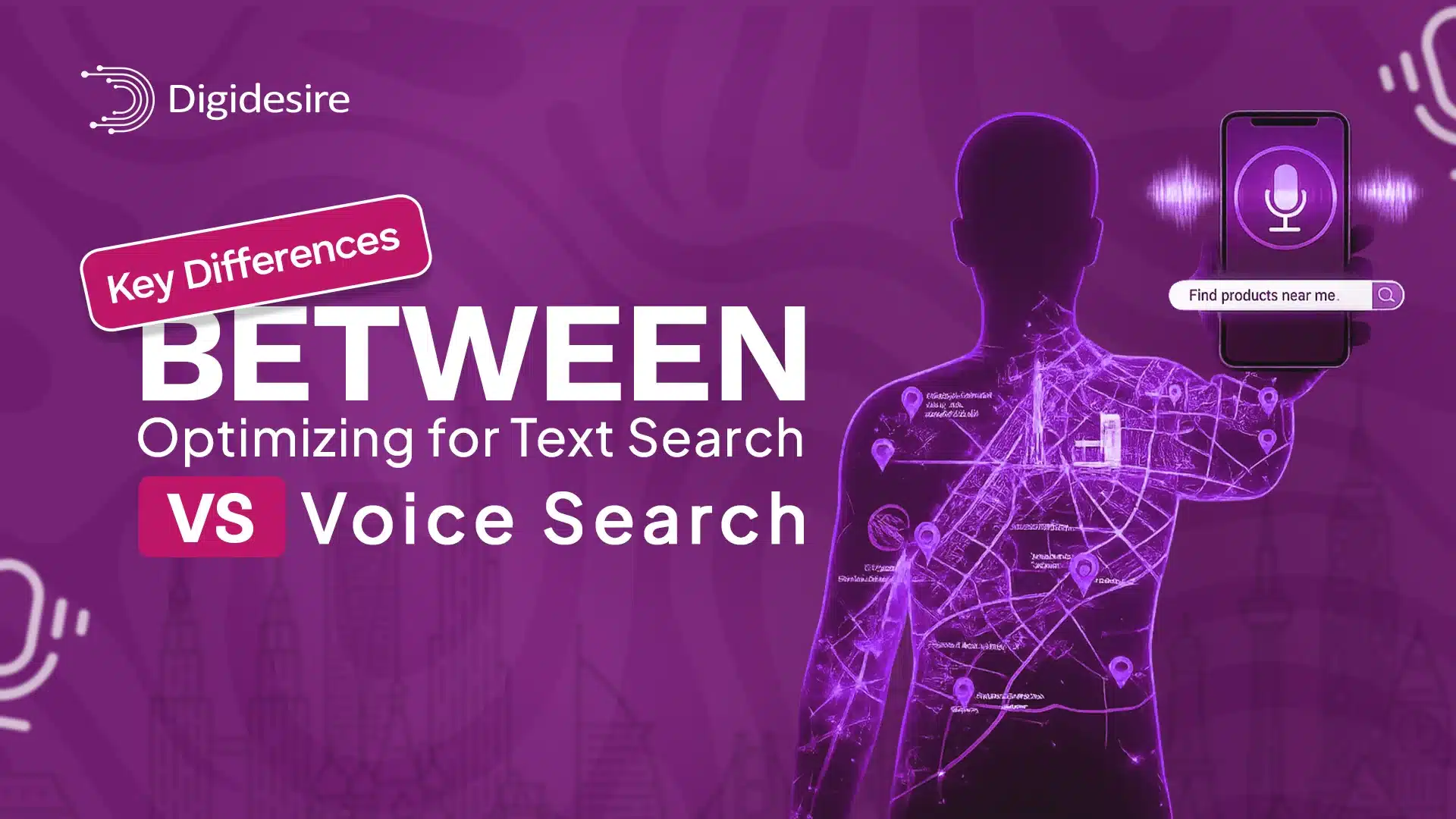 Key Differences Between Optimizing for Text Search vs Voice Search