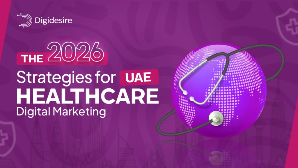 The 2026 Strategies for UAE Healthcare Digital Marketing