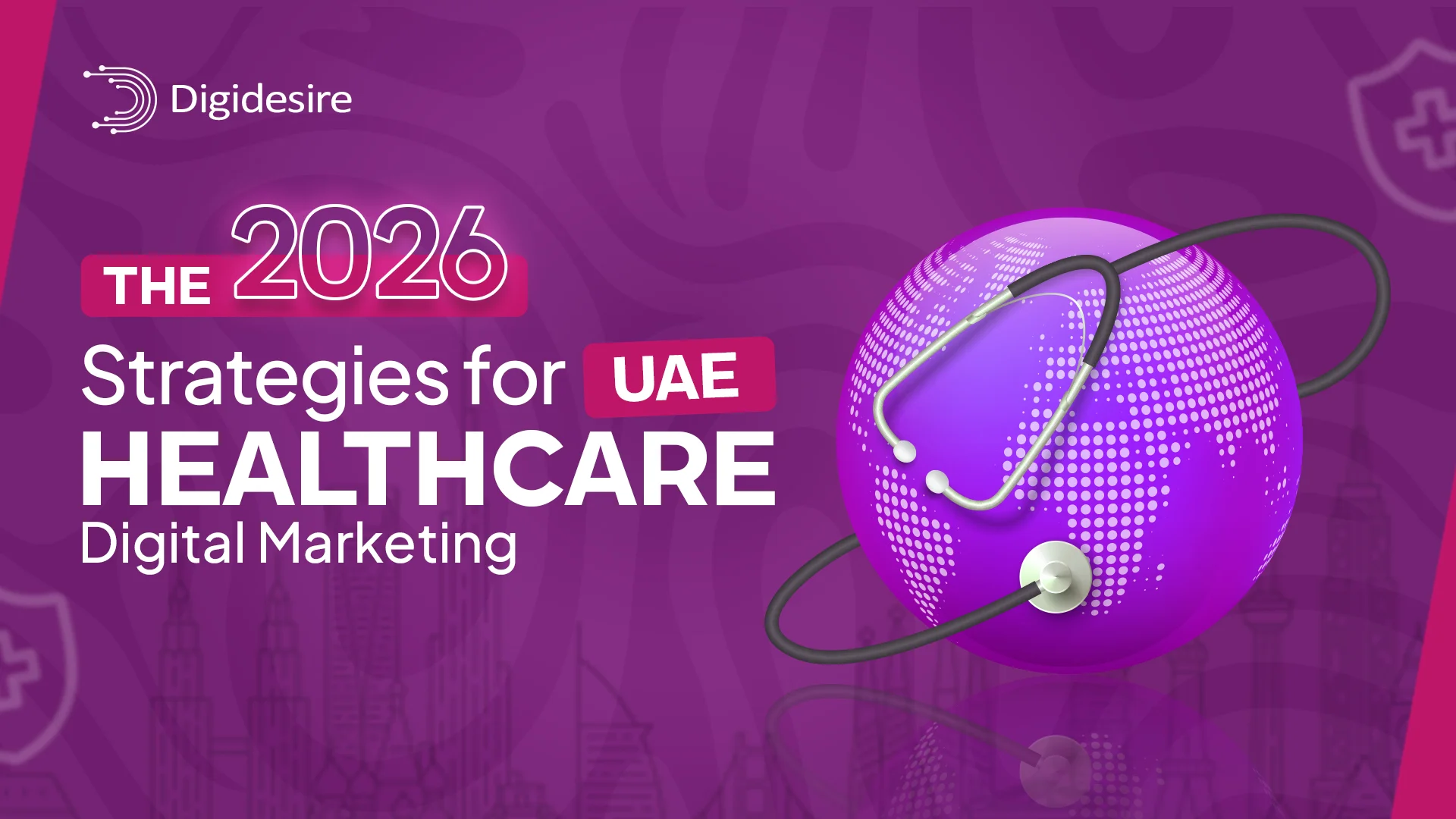 The 2026 Strategies for UAE Healthcare Digital Marketing