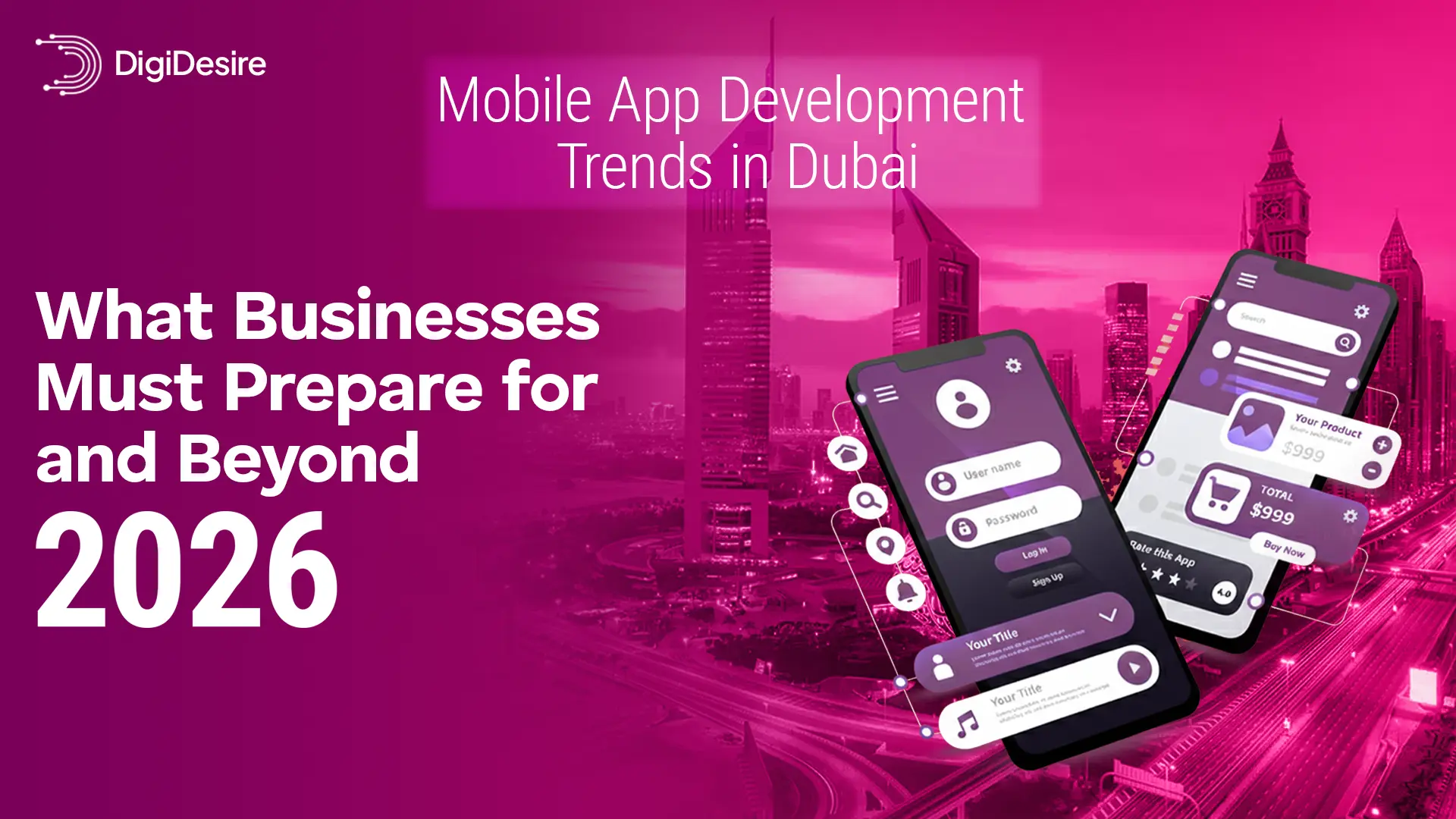 Mobile App Development Trends in Dubai: What Businesses Must Prepare for 2026 and Beyond