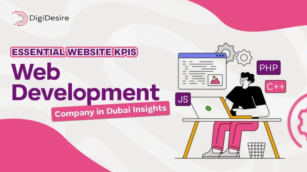 Essential Website KPIs Web Development Company in Dubai Insights