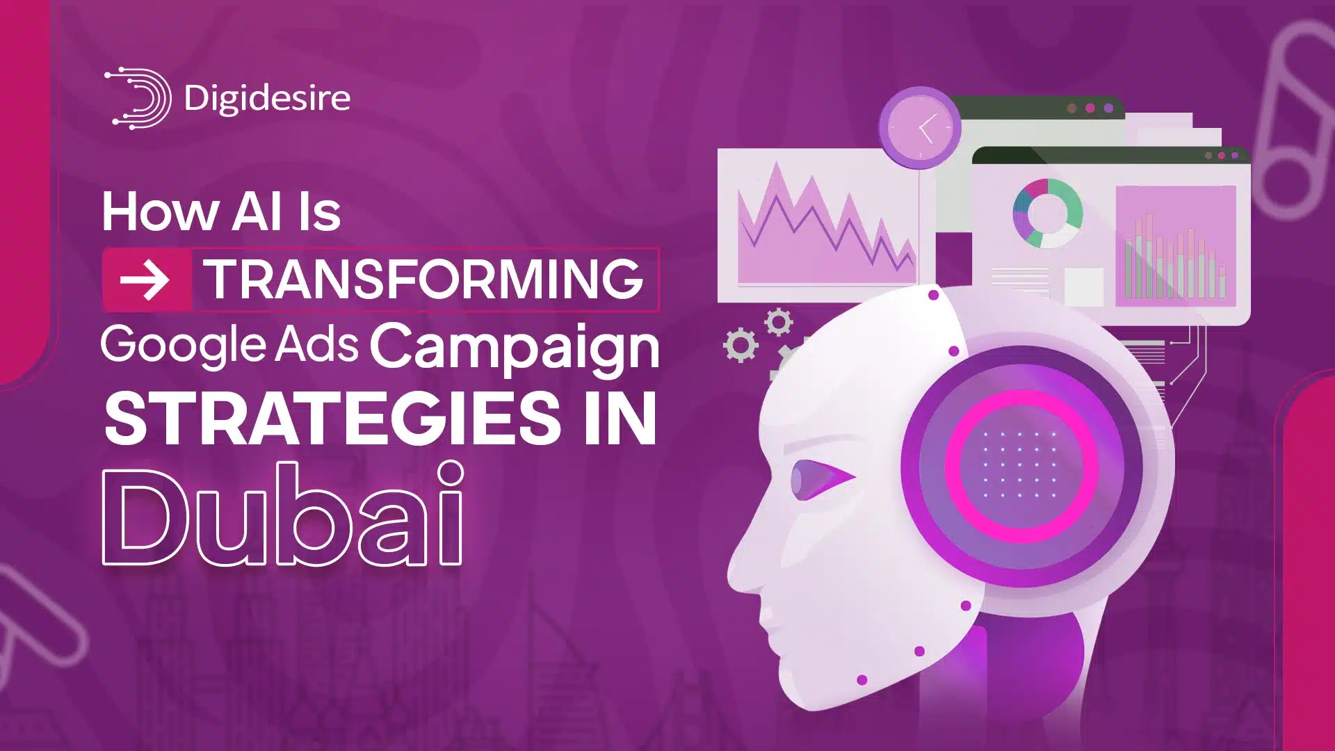 How AI Is Transforming Google Ads Campaign Strategies in Dubai