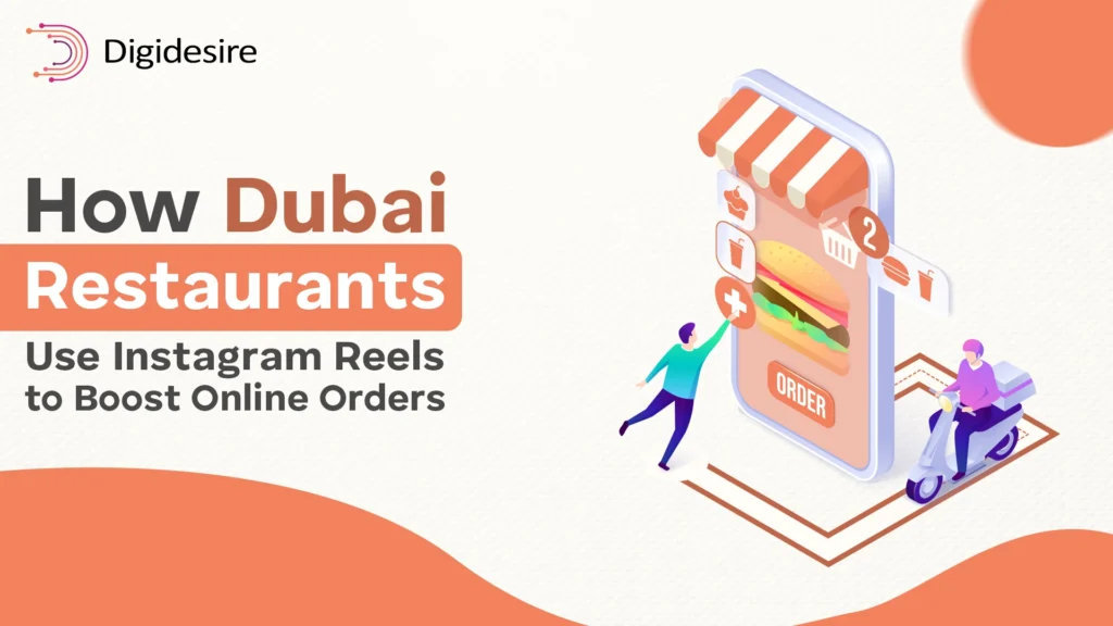 How Dubai Restaurants Use Instagram Reels to Boost Online Orders