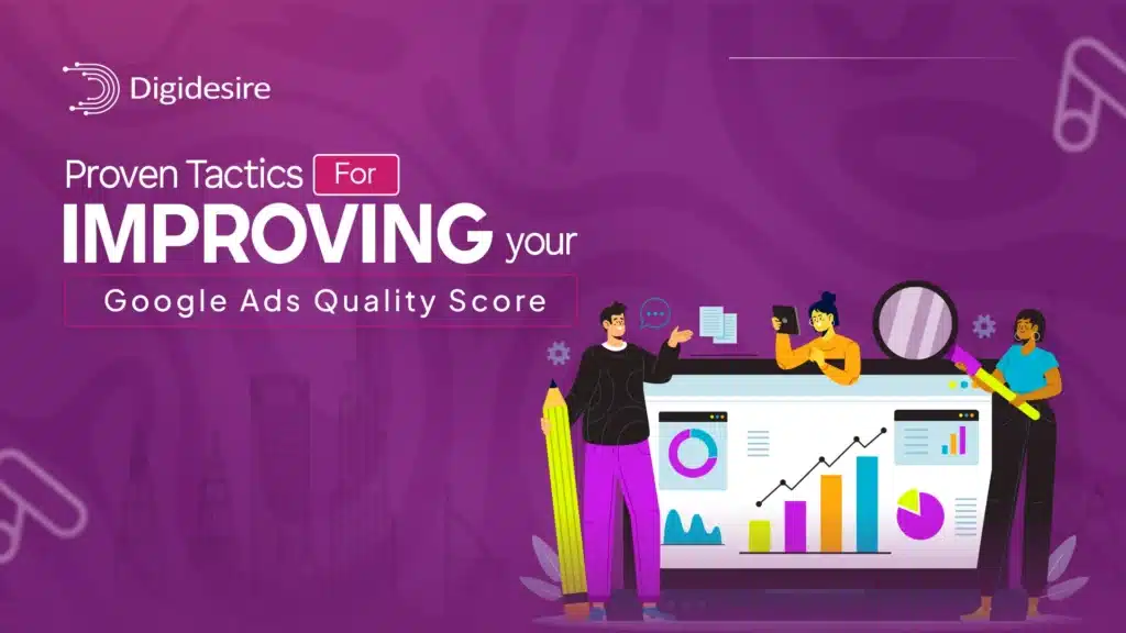Proven Tactics for Improving Your Google Ads Quality Score