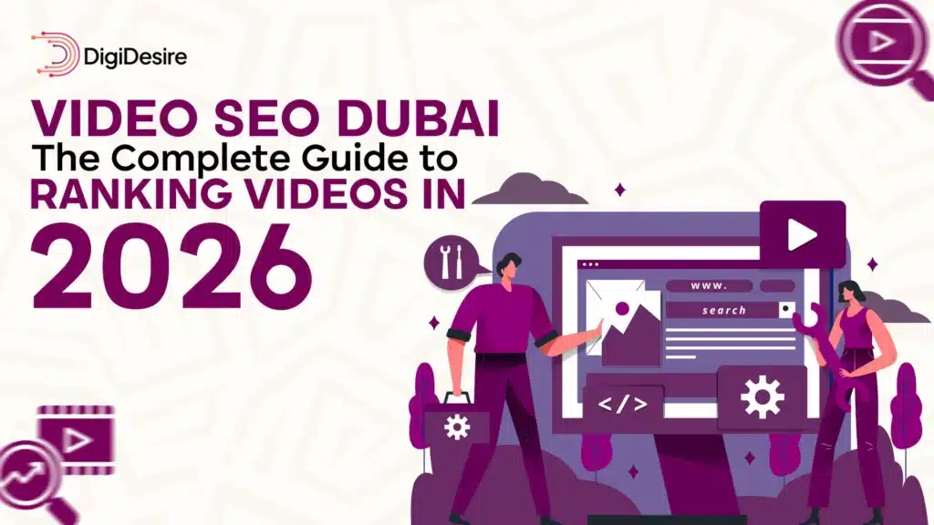 Video SEO Dubai: Rank Videos on Google & Social Media