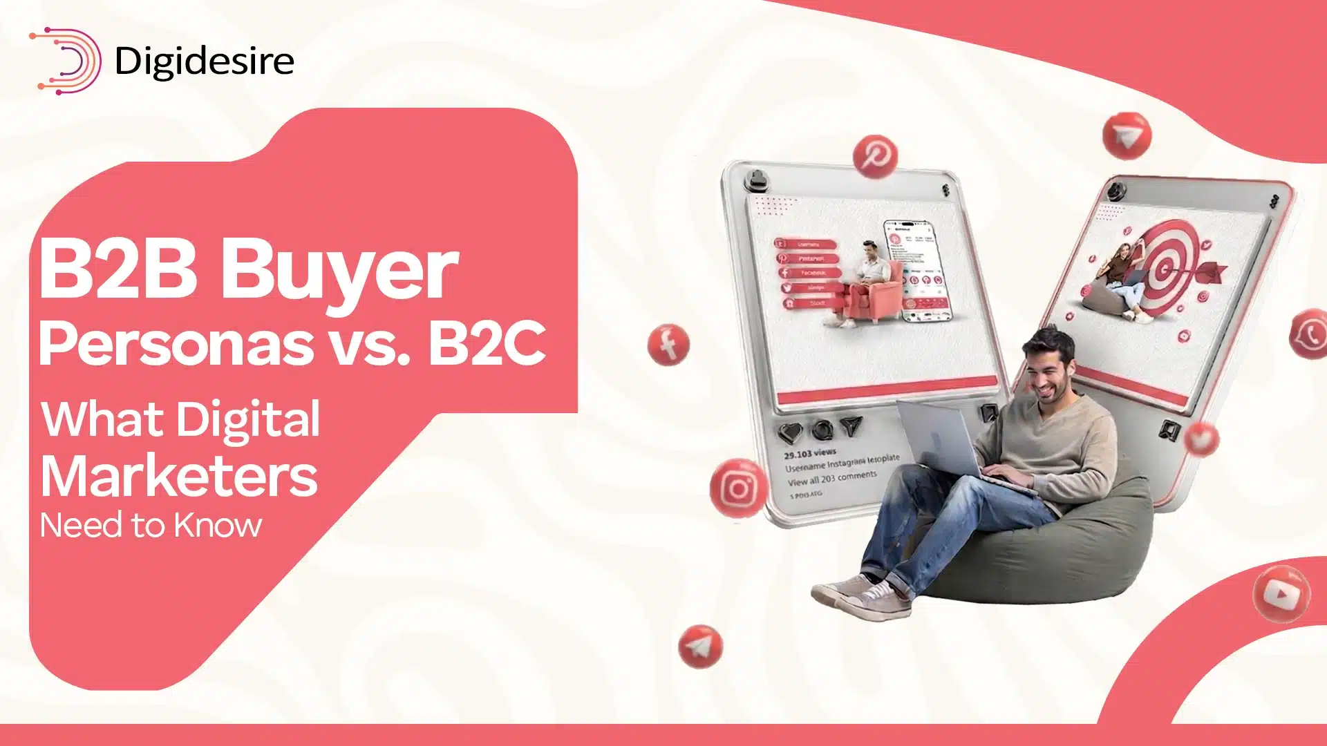 B2B Buyer Personas vs B2C: What Digital Marketers Need to Know