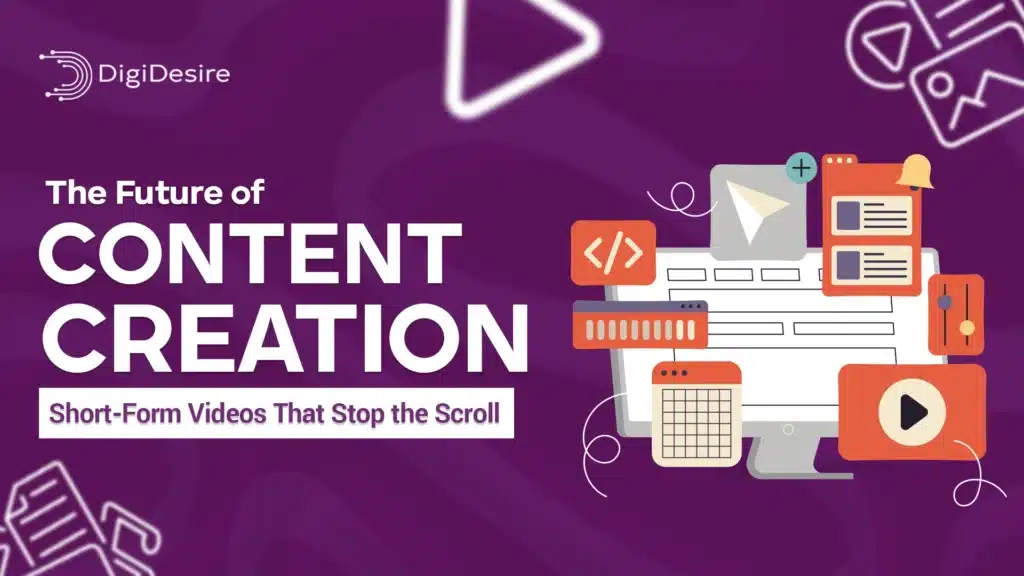 The Future of Content Creation: Short-Form Videos That Stop the Scroll